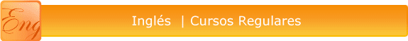 Inglés - Curso Regular